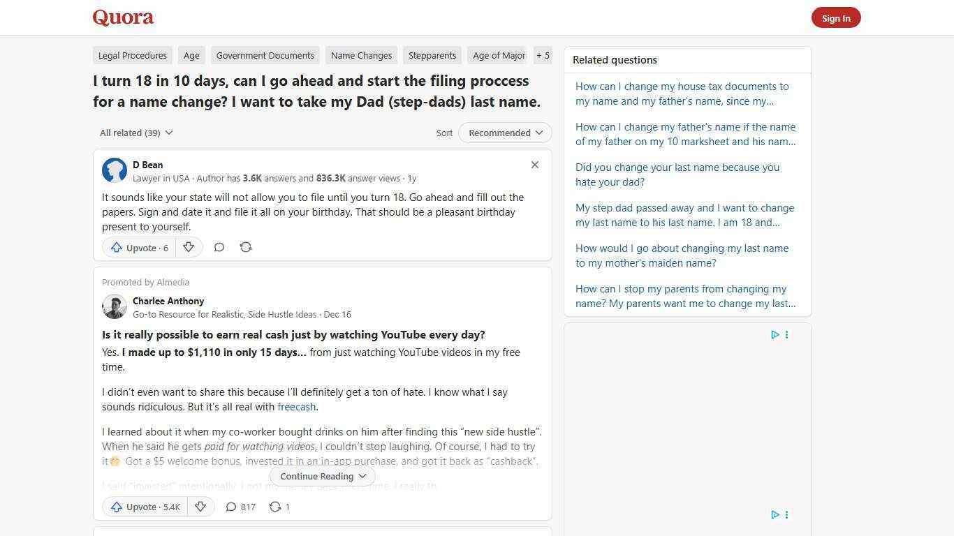 I turn 18 in 10 days, can I go ahead and start the filing proccess for a name change? I want to take my Dad (step-dads) last name. - Quora